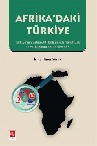 Afrikadaki Türkiye İsmail Enes Yörük
