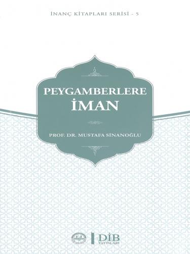 Peygamberlere İman-İnanç Kitap Serisi 5