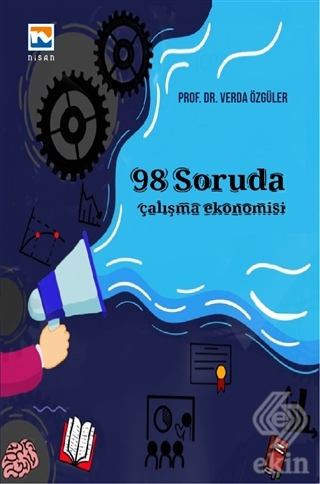 98 Soruda Çalışma Ekonomisi