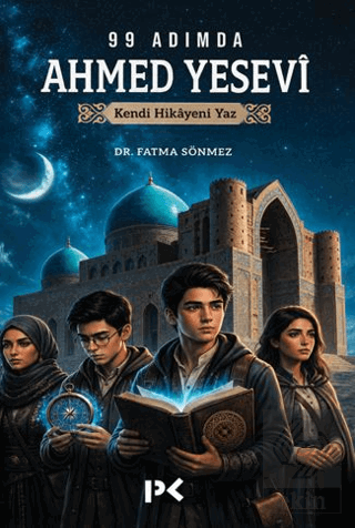 99 Adımda Ahmed Yesevî Fatma Sönmez Profil Kitap Satın Al - ekinkitap.