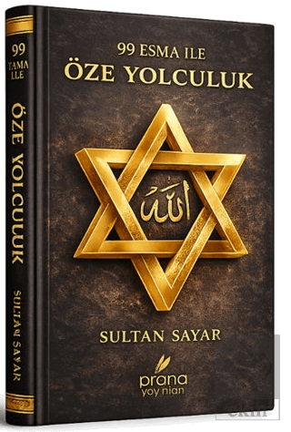 99 Esma İle Öze Yolculuk