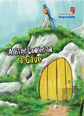 A Bird Landed in a Cave - Responsibility