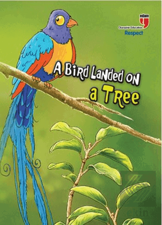 A Bird Landed On A Tree - Respect; Stories With Th