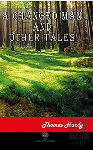 A Changed Man and Other Tales