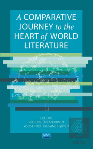 A Comparative Journey to the Heart of World Literature