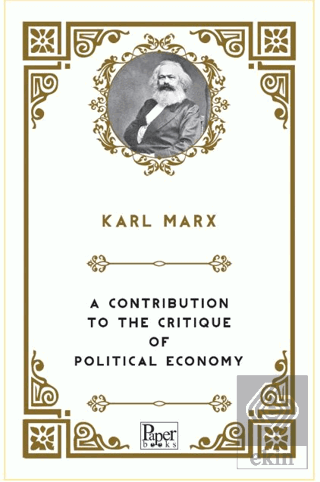 A Contribution To the Critique of Political Economy