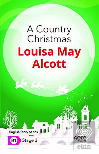 A Country Christmas - İngilizce Hikayeler B1 Stage