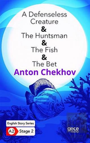 A Defenseless Creature - The Huntsman - The Fish