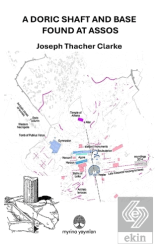 A Doric Shaft And Base Found At Assos