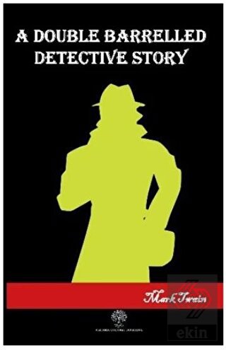 A Double Barrelled Detectice Story