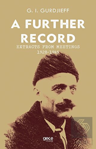 A Further Record - Extracts form Meetings 1928-194