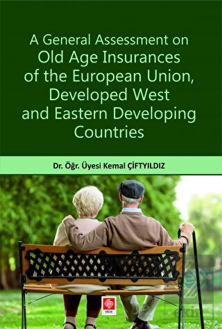 A General Assessment on Old Age Insurances of the European Union, Deve