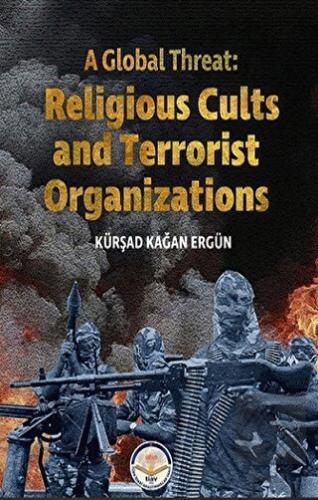 A Global Threat: Religious Cults Sand Terrorist Or