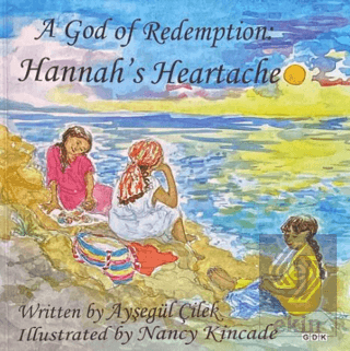 A God of Redemption: Hannahs Heartache