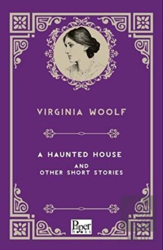 A Haunted House and Other Short Stories
