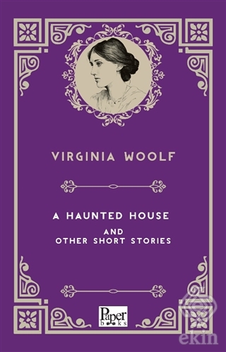 A Haunted House and Other Short Stories