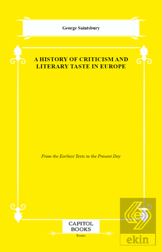 A History of Criticism and Literary Taste in Europe