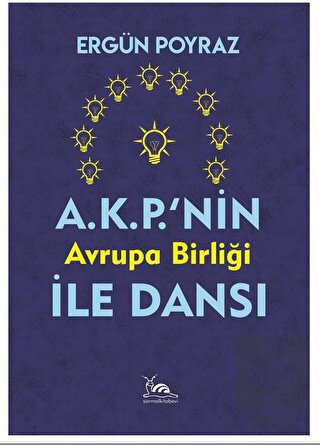 A.K.P.'nin Avrupa Birliği İle Dansı