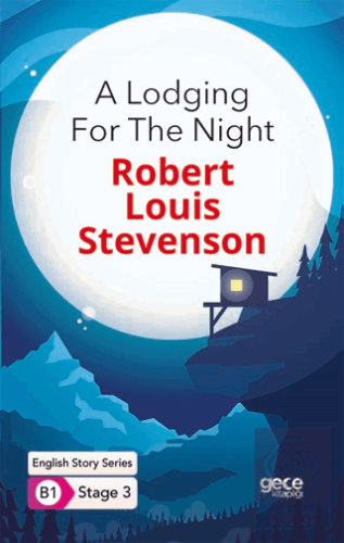 A Lodging For The Night - İngilizce Hikayeler B1