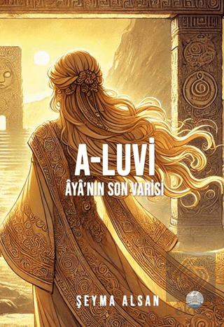 A-Luvi: Aya'nın Son Varisi