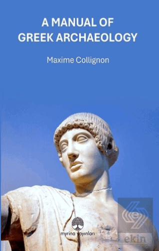 A Manual Of Greek Archaeology