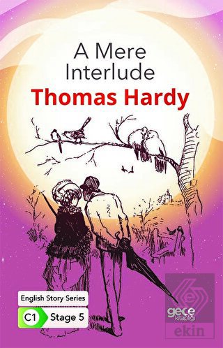 A Mere Interlude - İngilizce Hikayeler C1 Stage 5