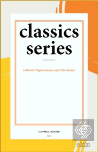 A Plea for Vegetarianism, and Other Essays