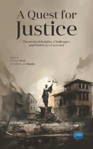 A Quest for Justice - Theoretical Insights, Challe