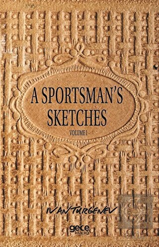 A Sportsman\'s Sketches Volume 1