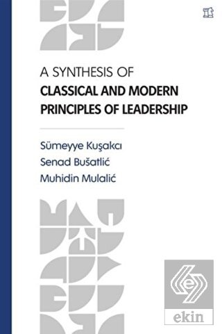 A Synthesis Of Classical and Modern Principles Of