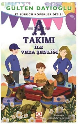 A Takımı - A Takımı ile Veda Şenliği