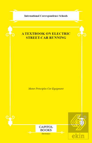 A Textbook on Electric Street-Car Running