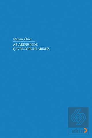 AB Arifesinde Çevre Sorunlarımız