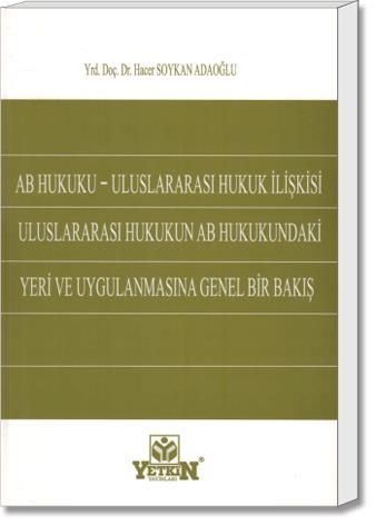 AB Hukuku – Uluslararası Hukuk İlişkisi