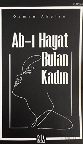 Ab-ı Hayat Bulan Kadın