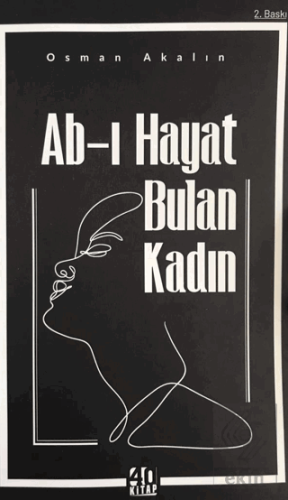 Ab-ı Hayat Bulan Kadın