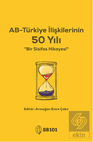 AB-Türkiye İlişkilerinin 50 Yılı