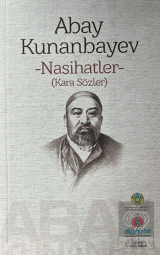 Abay Kunanbayev - Nasihatler (Kara Sözler)