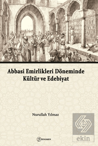 Abbasi Emirlikleri Döneminde Kültür ve Edebiyat