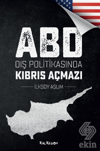 ABD Dış Politikasında Kıbrıs Açmazı