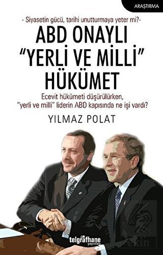 ABD Onaylı "Yerli ve Milli" Hükümet