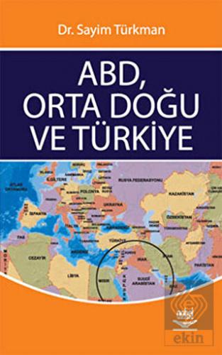 ABD, Orta Doğu ve Türkiye