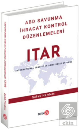 ABD Savunma İhracat Kontrol Düzenlemeleri ITAR