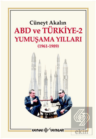 ABD ve Türkiye 2 - Yumuşama Yılları
