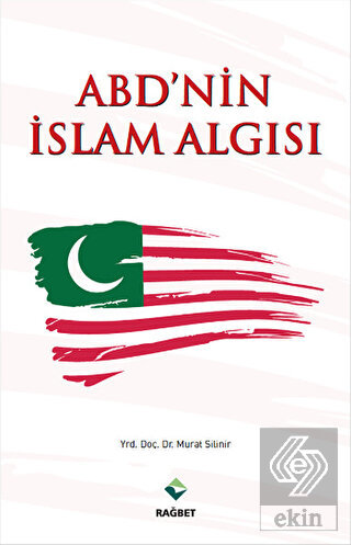 ABD\'nin İslam Algısı