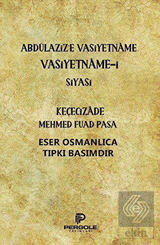 Abdülaziz'e Vasiyetname Vasiyetname-i Siyasi