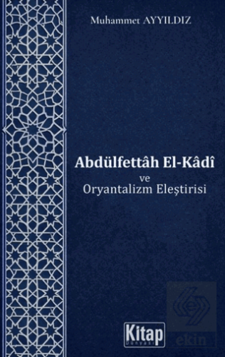 Abdülfettah El-Kadi ve Oryantalizm Eleştirisi