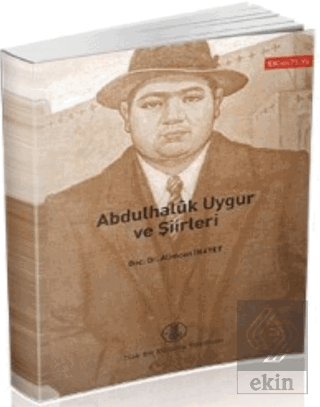 Abdulhaluk Uygur ve Şiirleri