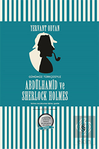 Abdülhamid ve Sherlock Holmes (Günümüz Türkçesi)