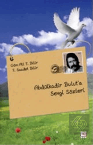 Abdülkadir Bulut'a Sevgi Sözleri